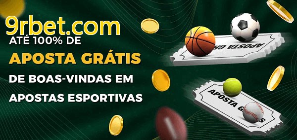 9rbet.combet Ate 100% de Aposta Gratis